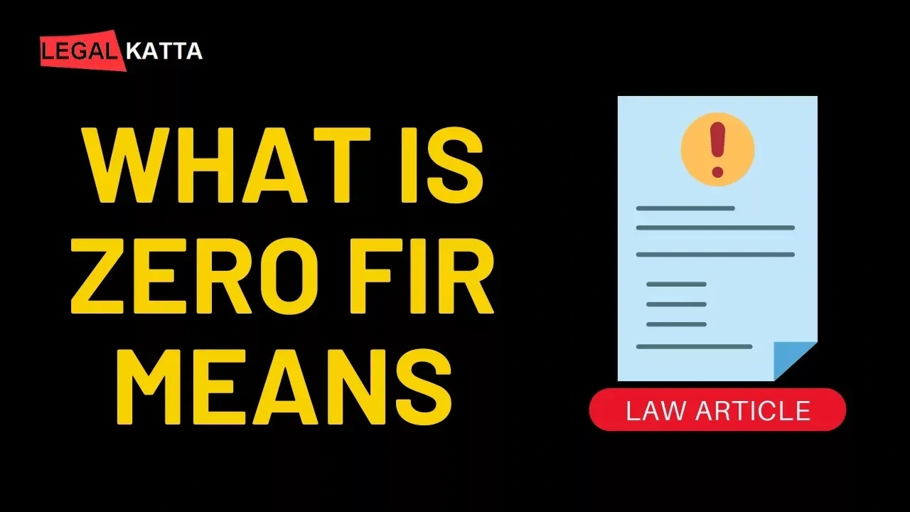 what is zero fir, zero fir, what is fir, zero fir means,