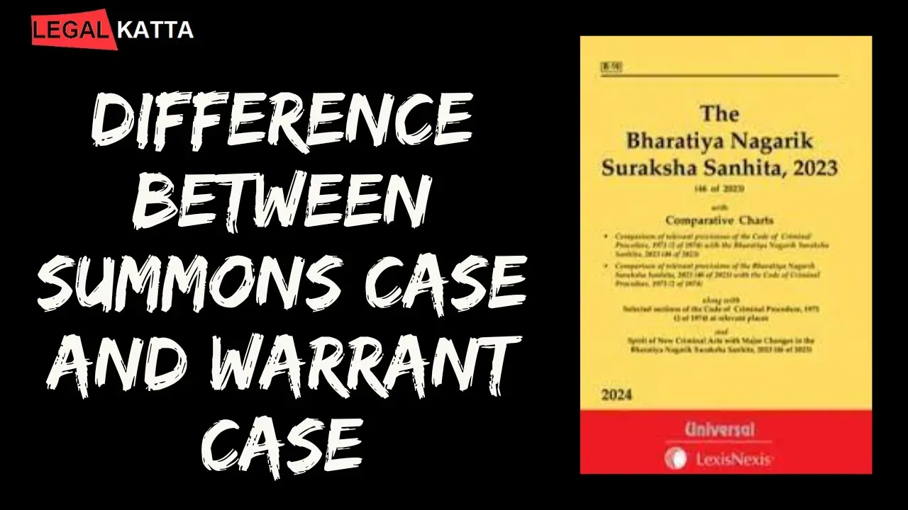 Difference Between Summon Case and Warrant Case difference between summon case and warrant case, difference between summons case and warrant case, summons case and warrant case,