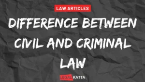 Difference Between Civil and Criminal Law